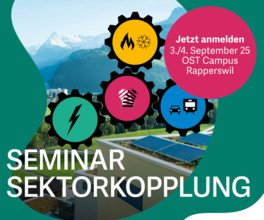 Seminar «Sektorkopplung – Synergiepotenzial der Energiesektoren nutzen» an der OST - Rapperswil